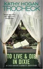 Tapa de To Live & Die in Dixie (Callahan Garrity Mysteries)