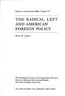 Tapa de The radical left and American foreign policy. --