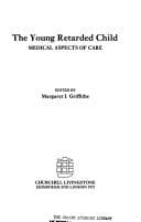 Tapa de The young retarded child: medical aspects of care
