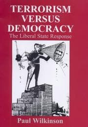 Tapa de Terrorism Versus Democracy (Cass Series on Political Violence, 9)
