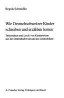 Tapa de Wie deutschschweizer Kinder schreiben und erzählen lernen