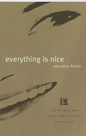 Tapa de Everything Is Nice and Other Fiction