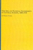 Tapa de The Idea Of National Superiority In Central Europe, 1880-1918