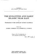 Tapa de The Byzantine and early Islamic Near East