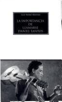 Tapa de La importancia de llamarse Daniel Santos