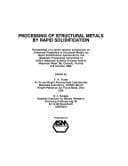 Tapa de Processing of Structural Metals by Rapid Solidification (Conference proceedings)