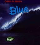 Tapa de Blue (Bruce, Lisa. Colors in Nature.)
