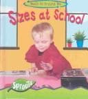 Tapa de Sizes at School (Bruce, Lisa. Math All Around Me.)