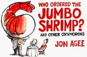Tapa de Who ordered the jumbo shrimp? and other oxymorons
