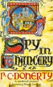 Tapa de Spy in Chancery (A Medieval Mystery Featuring Hugh Corbett)