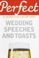 Tapa de Perfect Wedding Speeches and Toasts (Perfect)