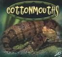 Tapa de Cottonmouths (Amazing Snakes Discovery Library)