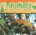 Tapa de Animals Of The Rain Forest (O'Hare, Ted, Rain Forests Today)