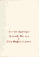 Tapa de The wood engravings of Gertrude Hermes and Blair Hughes-Stanton