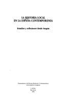 Tapa de La historia local en la España contemporánea