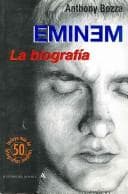 Tapa de Eminem La Biografia / Whatever You Say I Am