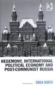 Tapa de Hegemony, International Political Economy And Post-communist Russia (Post-Soviet Politics)