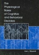 Tapa de The Physiological Bases of Cognitive and Behavioral Disorders