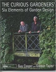 Tapa de The curious gardeners' six elements of garden design