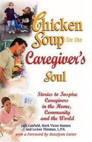 Tapa de Chicken Soup for the Caregiver's Soul