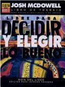 Tapa de Libre Para Decidir y Elegir Lo Bueno