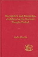 Tapa de Normative And Sectarian Judaism In The Second Temple Period (Library of Second Temple Studies)