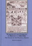 Tapa de Working-Class Gambling in Britain c. 1906-1960s