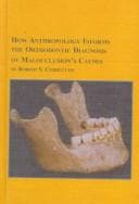 Tapa de How Anthropology Informs The Orthodontic Diagnosis Of Malocclusion's Causes (Mellen Studies in Anthropology, 1)