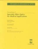 Tapa de Proceedings of specialty fiber optics for medical applications