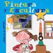 Tapa de Que Es el Arte? Pintura y Escultura (Libros Que Es el Arte?)