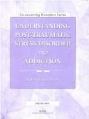 Tapa de Understanding Post Traumatic Stress Disorder and Addiction Workbook