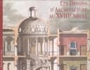 Tapa de Les Dessins D'Architecture Au Xviiie Siecle