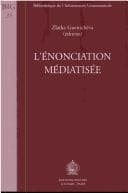 Tapa de L'Enonciation Mediatisee (Bibliotheque de L'Information Grammaticale,)