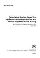 Tapa de Potential of Thorium Based Fuel Cycles to Constrain Plutonium and Reduce Long Lived Waste Toxicity