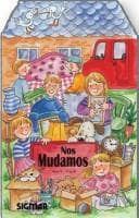 Tapa de Nos Mudamos/ We Moved (Primeros Años / First Years)