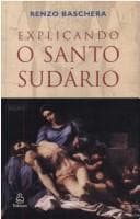 Tapa de Explicando O Santo Sudário (Em Portuguese do Brasil)