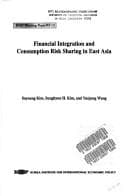 Tapa de Financial integration and consumption risk sharing in East Asia