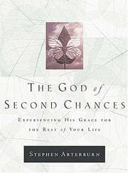 Tapa de The God Of Second Chances Experiencing His Grace For The Rest Of Your Life