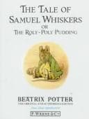 Tapa de The tale of Samuel Whiskers, or, The roly-poly pudding