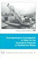 Tapa de Hydrogeological Investigation of Sites for the Geological Disposal of Radioactive Waste (Technical Reports Series (International Atomic Energy Agency))