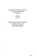 Tapa de The dialectics of faith in the poetry of José Bergamín