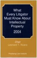 Tapa de What every litigator must know about intellectual property