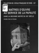 Tapa de Les maîtres d'œuvre au service de la papauté dans la seconde moitié du XIII siècle
