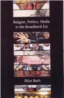 Tapa de Religion, politics, media in the broadband era