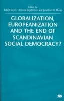 Tapa de Globalization, Europeanization, and the End of Scandinavian Social Democracy?