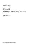 Tapa de Unschuld ; Das Leben auf der Praça Roosevelt
