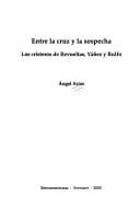 Tapa de Entre la cruz y la sospecha. (Los cristeros de Revueltas, Yanez y Rulfo)