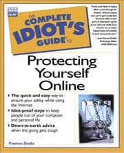 Tapa de The complete idiot's guide to protecting yourself online