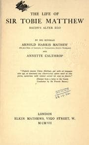 Tapa de The life of Sir Tobie Matthew, Bacon's alter ego