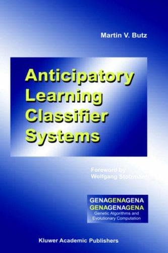 Tapa de Anticipatory Learning Classifier Systems (Genetic Algorithms and Evolutionary Computation)